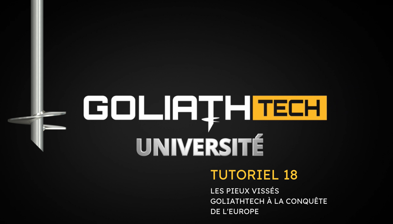 bannière GoliathTech université pieux vissés tutoriel 18 pieux visses europe